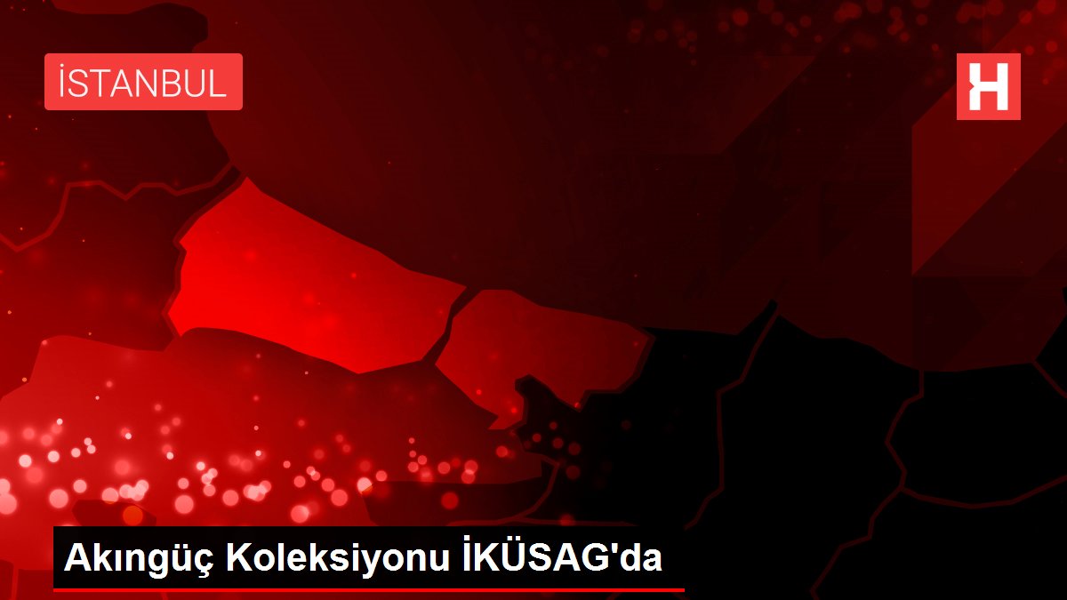 Akıngüç Koleksiyonu İKÜSAG'da