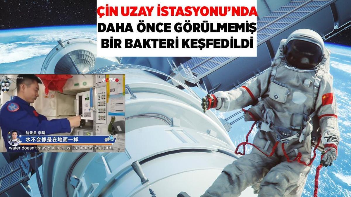 Çin Uzay İstasyonu'nda yeni bir bakteri türü keşfedildi!