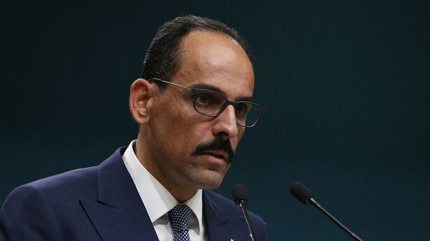 Cumhurbaşkanlığı Sözcüsü Kalın: 29 Ekim'de başlayacak