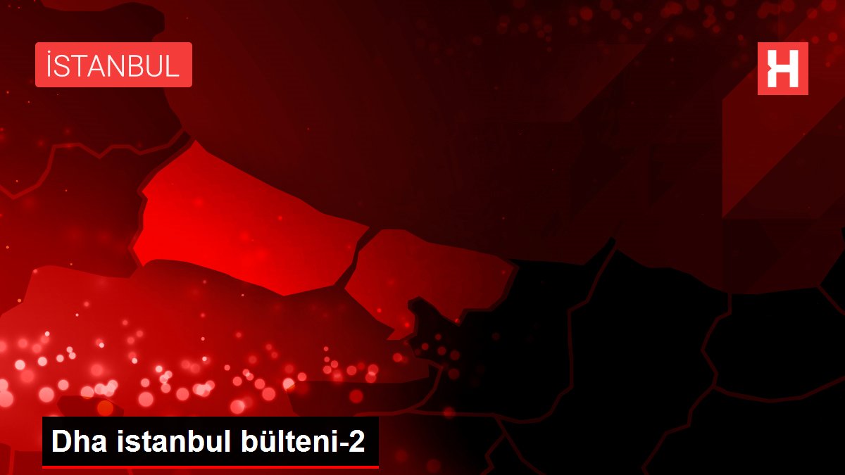 Dha istanbul bülteni