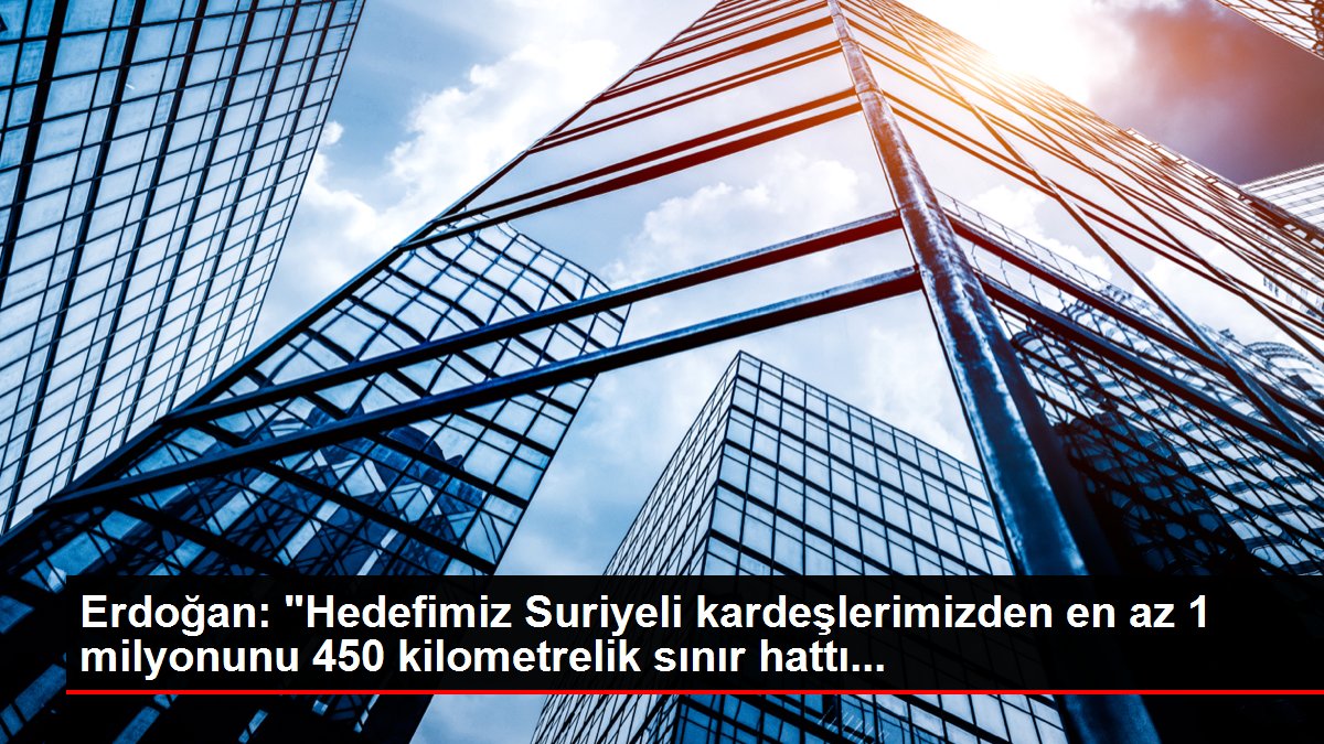 Erdoğan: 