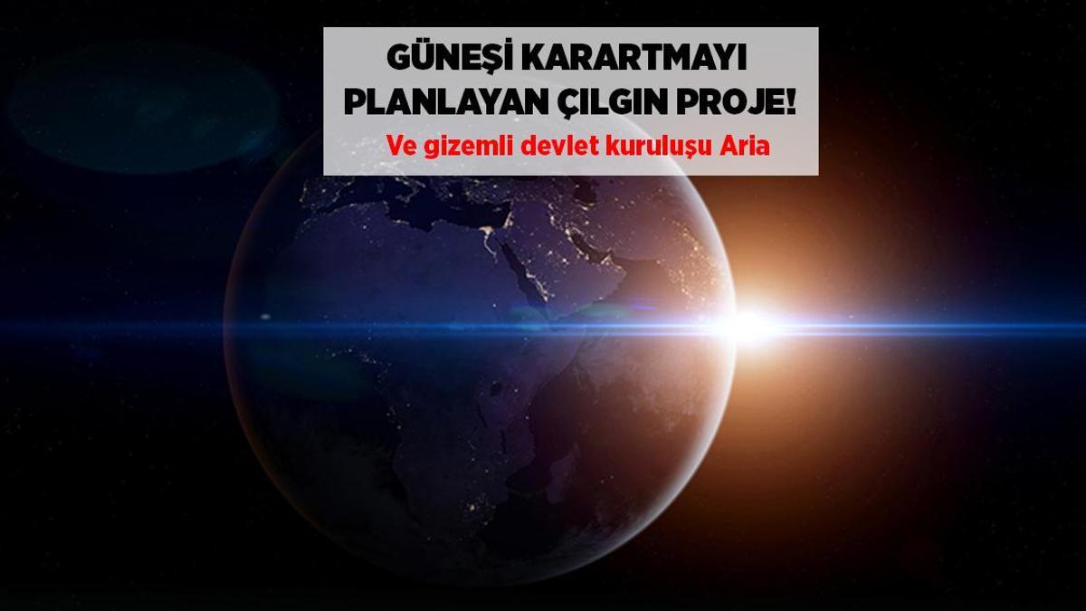 GÜNEŞİ KARARTMA PROJESİ: BİLİM İNSANLARININ UYARISI VE TARTIŞMALAR