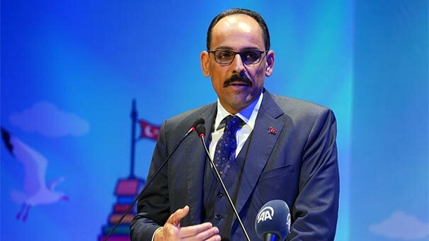 İbrahim Kalın: Kriminal örgüt yapısı açığa çıkarılmalı