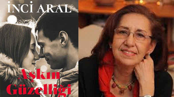 İnci Aral 'Aşkın Güzelliği' ile geldi!
