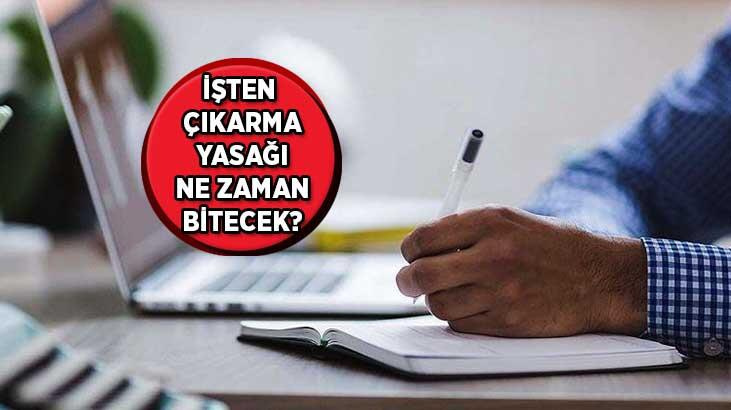 İşten Çıkarma Yasağının süresi uzatılacak mı, ne zaman sona erecek?