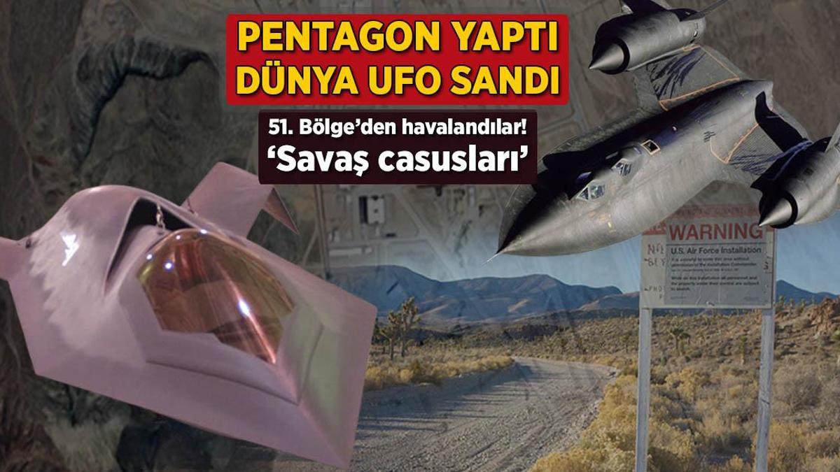 Pentagon yaptı, dünya UFO sandı! 51. Bölge'den havalandılar: 'Savaş casusları'