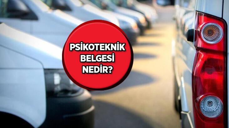 Psikoteknik belgesi hangi tarihten itibaren zorunlu olacak? Psikoteknik belgesi nedir nereden ve nasıl alınır?