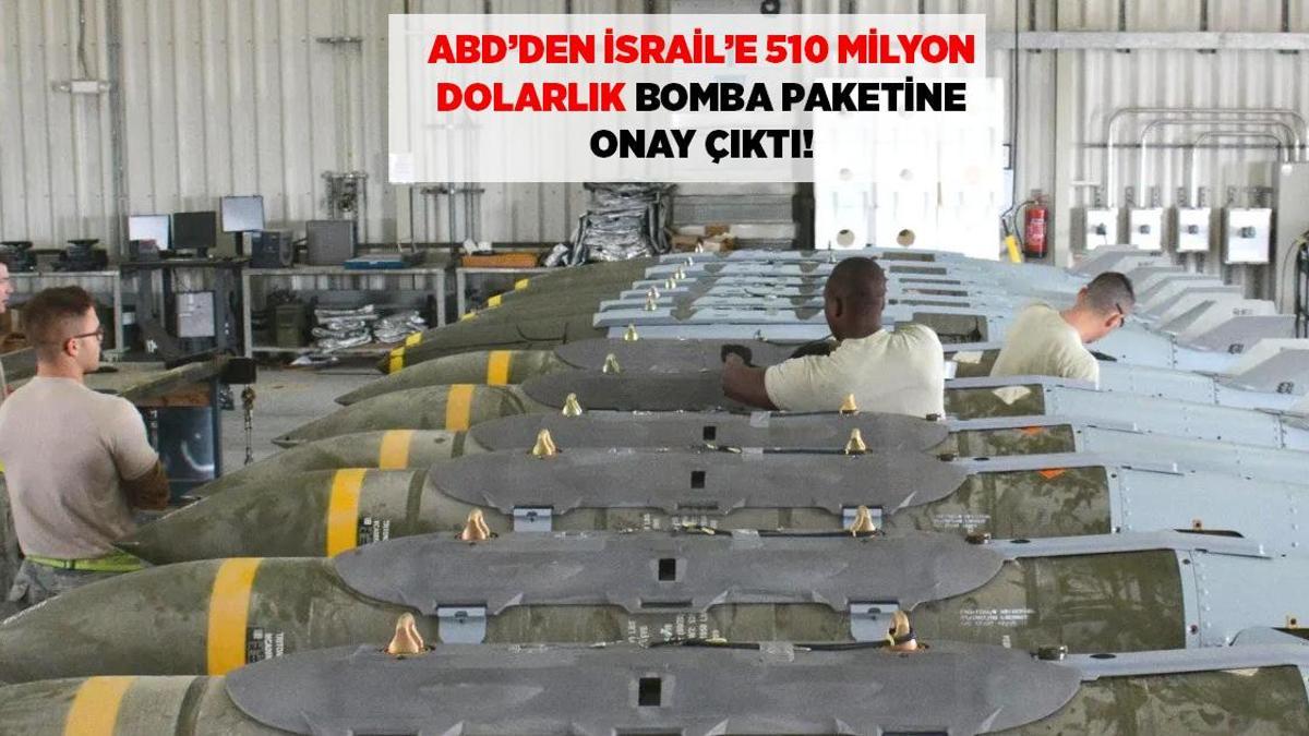 SON DAKİKA HABERLERİ: ABD'DEN İSRAİL'E 510 MİLYON DOLARLIK BOMBA GÜDÜM PAKETİ ONAYI