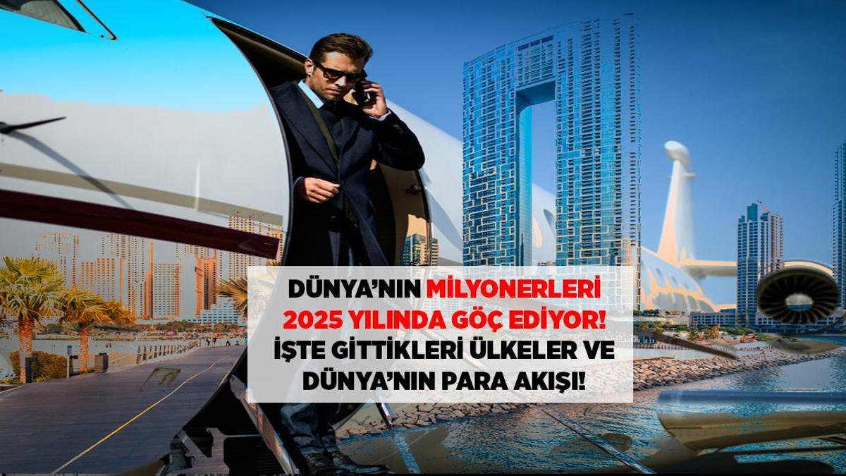 SON DAKİKA HABERLERİ: KİTLESEL GÖÇ EDİYORLAR, DÜNYADAKİ MİLYONERLERİN GİTTİĞİ 10 ÜLKE
