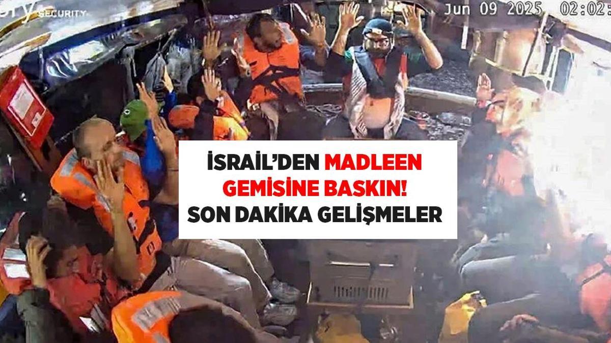 SON DAKİKA İSRAİL HABERLERİ: Madleen Gemisi'nde son durum! 2'si Türk 12 aktivist 'Kaçırıldı!'