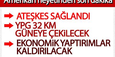 ABD ve Türkiye ateşkes için anlaştı