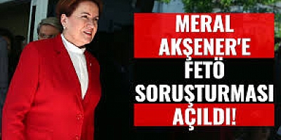 İYİ Parti'den, Akşener'e FETÖ soruşturmasında 'gizlilik' kararına tepki