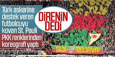 St. Pauli, YPG terör örgütü propagandasına göz yumdu